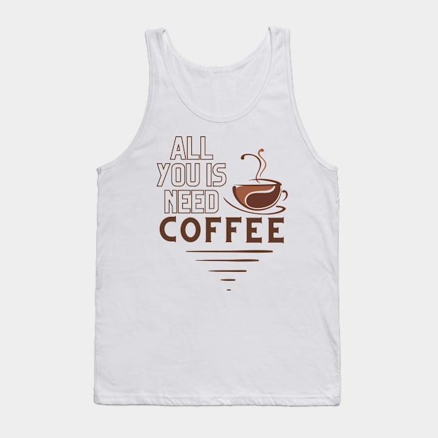 All You Is Need Coffee, 'coffee then cows' Tank Top by hasanclgn